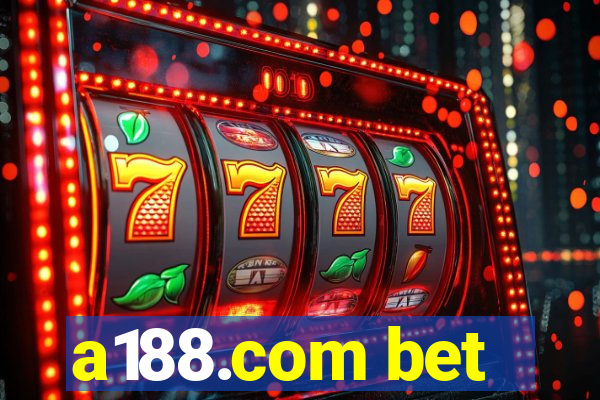 a188.com bet